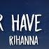 Rihanna Bitch Better Have My Money Lyrics Don T Act Like You Forgot I Call The Shots Shots Shots