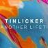 Tinlicker In Another Lifetime Continuous Mix Tinlicker