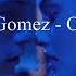 Selena Gomez Only You Slowed Reverb