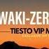 Zerb Sofiya Nazu Mwaki Tiësto S VIP Mix