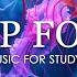 Deep Focus Music To Improve Concentration 12 Hours Of Ambient Study Music To Concentrate 650