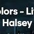 Halsey Colors Sped Up Live The End