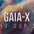 Gaia X Beyond Our Sight Original Mix