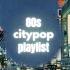 Driving In The 80s A Citypop Playlist