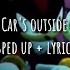 Car S Outside Tiktok Version Lyrics