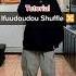 Ifuudoudou Shuffle Tutorial Shorts