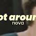 Not Around Nova Slowed N Reverb Lyrics