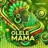 Hastro Olele Mama Club Mix