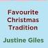 Firsts Favourites Facts Holiday Edition With Justine Giles Favourite Christmas Tradition