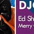 Ed Sheeran Elton John Merry Christmas Bachata Remix DJC