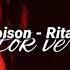 Poison Rita Ora Tiktok Slowed Version I Pick My Poison And It S You