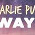 Charlie Puth The Way I Am Lyrics