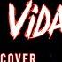 Viva La Vida Coldplay EPIC METAL COVER By Jonathanymusic