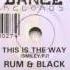 Rum Black This Is The Way