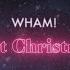 Wham Last Christmas Official Lyric Video