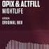 Opix Actfill NightLife Official Audio