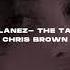 Tory Lanez The Take Ft Chris Brown S L O W E D R E V E R B