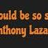 Anthony Lazaro Life Could Be So Simple Audio