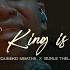 Nqubeko Mbatha The King Is Here Ft Buhle Thela Official Music Video