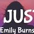 Emily Burns Is It Just Me Lyrics