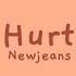 Hurt Newjeans Hangul Lyrics 가사