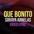 Soraya Arnelas Qué Bonito Lyric Video