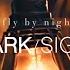 Dark Signal Fly By Night Official Video