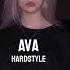 Ava Hardstyle