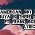 American Boy But Shibuya Is There Too Ft Frank Ocean Kachubela Lyrics