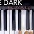 Glowing In The Dark The Girl And The Dreamcatcher Piano Cover