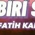 Biri Sensen Fatih Karaytu Remix Yeni 2023