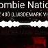 Zombie Nation Kemkraft 400 LUISDEMARK VIP Remix