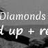 Rihanna Diamonds Speed Up Reverb