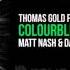 Thomas Gold Feat Kate Elsworth Colourblind Matt Nash Dave Silcox Remix OUT NOW