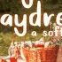 Songs For A Cottage Daydream Soft Cottagecore Playlist