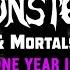 Monsters Mortals One Year In Part 3 3