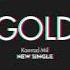 Konrad Mil Gold NEW SINGLE TIẾN BEAT