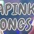 English Lyrics Apink Fansongs Live Compilation