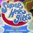 DC Super Hero Girls Soundtrack Eyes On The Prize WaterTower