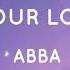 ABBA Lay All Your Love On Me Lyrics