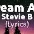 When I Dream About You Lyrics By Stevie B