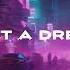 Digital Drift Just A Dream