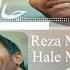 آهنگ جدید رضا ملک زاده به نام حال من Reza Malekzadeh Hale Man