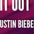 Justin Bieber Take It Out On Me Lyrics