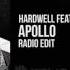 Hardwell Feat Amba Shepherd Apollo Radio Edit OUT NOW