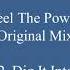 Linda Ray Feat D J Pierre Feel The Power Original Mix