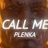 Plenka Call Me Tiktok Song