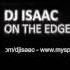 DJ Isaac On The Edge