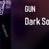 Dark Soness GUN