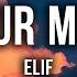 ELIF NUR MIR Lyrics